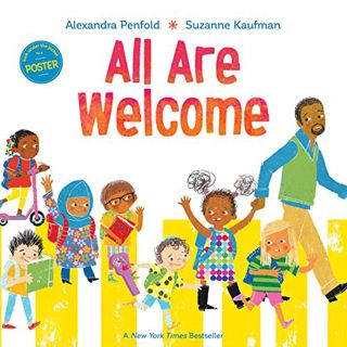 GET [KINDLE PDF EBOOK EPUB] All Are Welcome by  Alexandra Penfold &  Suzanne Kaufman ☑️