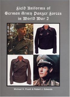 [View] [PDF EBOOK EPUB KINDLE] Field Uniforms of German Army Panzer Forces in World War 2 by  Michae