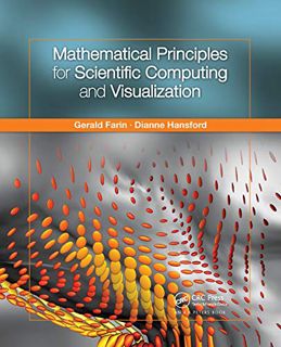 [VIEW] [PDF EBOOK EPUB KINDLE] Mathematical Principles for Scientific Computing and Visualization by