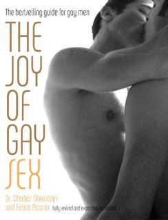 [GET] [EBOOK EPUB KINDLE PDF] The Joy of Gay Sex: Fully revised and expanded third edition by  Charl