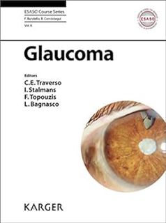 READ KINDLE PDF EBOOK EPUB Glaucoma (ESASO Course Series Book 8) by C.E. Traverso,I. Stalmans,F. Top