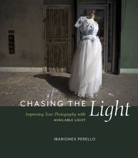 GET PDF EBOOK EPUB KINDLE Chasing the Light: Improving Your Photography with Available Light by  Iba