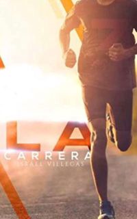 READ [EBOOK EPUB KINDLE PDF] La Carrera (Spanish Edition) by  Israel Villegas 🖊️