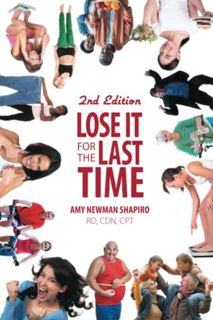 [GET] [PDF EBOOK EPUB KINDLE] Lose It For The Last Time by  Amy Newman Shapiro 🗂️