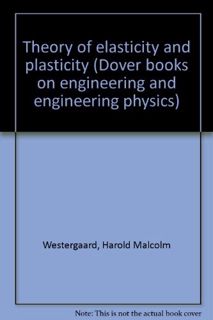 View [EBOOK EPUB KINDLE PDF] Theory of elasticity and plasticity (Dover books on engineering and eng