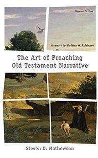 [View] [EPUB KINDLE PDF EBOOK] Art of Preaching Old Testament Narrative by  Steven D Mathewson 📘
