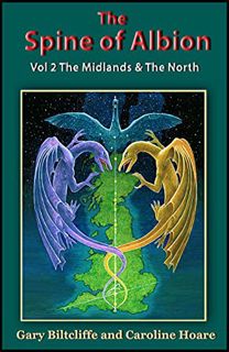 View KINDLE PDF EBOOK EPUB The Spine of Albion Volume 2: The Midlands and the North (The Spine of Al