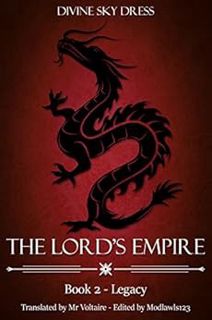 ACCESS KINDLE PDF EBOOK EPUB The Lord's Empire: Book 2 - Legacy by Divine Sky DressModlawls123Mr Vol