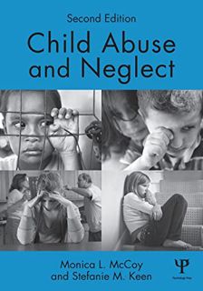 ACCESS EPUB KINDLE PDF EBOOK Child Abuse and Neglect: Second Edition by  Monica L. McCoy &  Stefanie