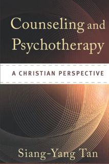 READ [EPUB KINDLE PDF EBOOK] Counseling and Psychotherapy: A Christian Perspective by  Siang-Yang Ta