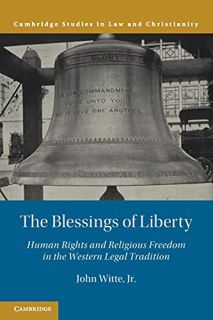 [Get] EPUB KINDLE PDF EBOOK The Blessings of Liberty: Human Rights and Religious Freedom in the West