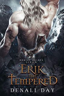 View [PDF EBOOK EPUB KINDLE] Erik the Tempered: A Fantasy Romance (Dokiri Brides Book 2) by  Denali