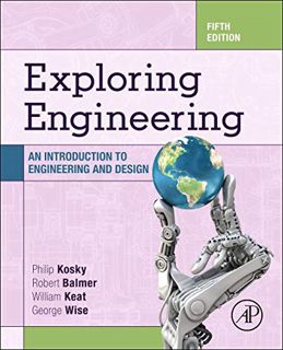 [Get] PDF EBOOK EPUB KINDLE Exploring Engineering: An Introduction to Engineering and Design by  Rob