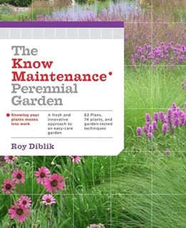 [ACCESS] [EBOOK EPUB KINDLE PDF] The Know Maintenance Perennial Garden by  Roy Diblik 📂
