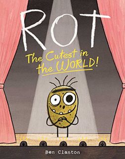 [VIEW] EBOOK EPUB KINDLE PDF Rot, the Cutest in the World! by  Ben Clanton &  Ben Clanton 📤