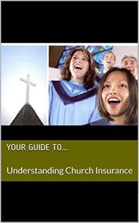 [View] EPUB KINDLE PDF EBOOK Understanding Church Insurance by  Verlon Blackwell 📌