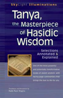 [Get] EBOOK EPUB KINDLE PDF Tanya the Masterpiece of Hasidic Wisdom: Selections Annotated & Explaine