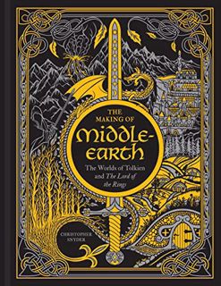 [ACCESS] [EBOOK EPUB KINDLE PDF] The Making of Middle-earth: The Worlds of Tolkien and The Lord of t