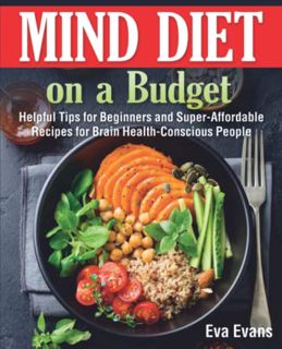 View EBOOK EPUB KINDLE PDF MIND DIET on a Budget: Helpful Tips for Beginners and Super-Affordable Re