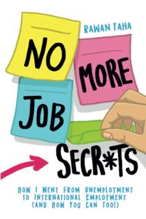 [GET] [PDF EBOOK EPUB KINDLE] No More Job Secrets: How I Went From Unemployment to International Emp