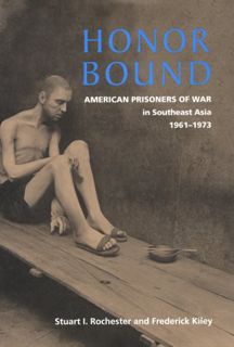 [Access] [PDF EBOOK EPUB KINDLE] Honor Bound: American Prisoners of War in Southeast Asia, 1961-1973