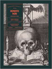 [READ] [EBOOK EPUB KINDLE PDF] Memento Mori and Depictions of Death: An Image Archive for Artists an