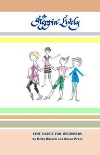 [Read] KINDLE PDF EBOOK EPUB Steppin' Lively - Line Dance for Beginners by  Kitty Russell &  Susan P