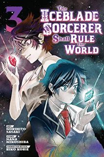 ACCESS EBOOK EPUB KINDLE PDF The Iceblade Sorcerer Shall Rule the World 3 by  Norihito Sasaki,Nana M