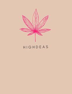 Access EBOOK EPUB KINDLE PDF Highdeas: Simple Notebook for Note Taking - Weed Leaf Cover - 8.5 x 11