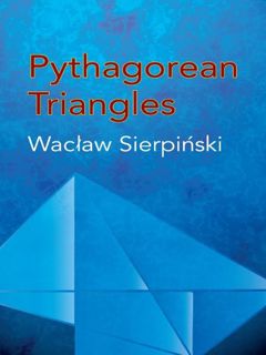 Get EBOOK EPUB KINDLE PDF Pythagorean Triangles (Dover Books on Mathematics) by  Waclaw Sierpinski ✉