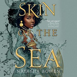 ACCESS EPUB KINDLE PDF EBOOK Skin of the Sea: Skin of the Sea, Book 1 by  Natasha Bowen,Yetide Badak