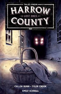 READ EBOOK EPUB KINDLE PDF Tales from Harrow County Volume 3: Lost Ones by  Cullen Bunn,Emily Schnal