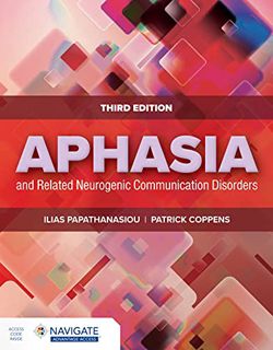 View [EPUB KINDLE PDF EBOOK] Aphasia and Related Neurogenic Communication Disorders by  Ilias Papath