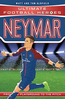 ACCESS PDF EBOOK EPUB KINDLE Neymar (Ultimate Football Heroes) - Collect Them All! by  Matt & Tom Ol