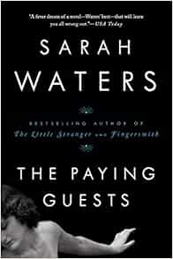 [Read] [KINDLE PDF EBOOK EPUB] The Paying Guests by Sarah Waters 📂
