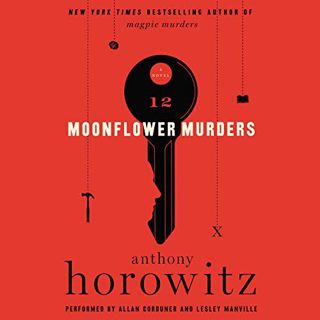 [ACCESS] PDF EBOOK EPUB KINDLE Moonflower Murders: A Novel by  Anthony Horowitz,Lesley Manville,Alla