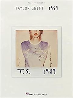 View KINDLE PDF EBOOK EPUB Taylor Swift - 1989 - Piano, Vocal and Guitar Chords by Taylor Swift ✅