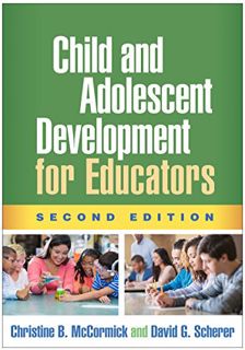 Access KINDLE PDF EBOOK EPUB Child and Adolescent Development for Educators by  Christine B. McCormi