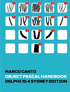 Get KINDLE PDF EBOOK EPUB Object Pascal Handbook Delphi 10.4 Sydney Edition: The Complete Guide to t
