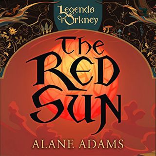 [VIEW] [EBOOK EPUB KINDLE PDF] The Red Sun: Legends of Orkney by  Alane Adams,Karan Brar,SparkPress