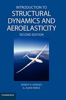 [View] EBOOK EPUB KINDLE PDF Introduction to Structural Dynamics and Aeroelasticity (Cambridge Aeros