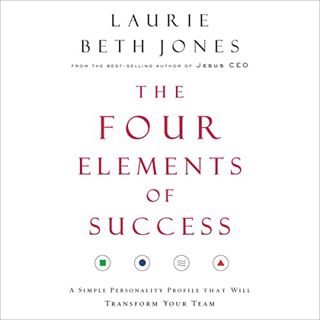 [VIEW] EBOOK EPUB KINDLE PDF The Four Elements of Success: A Simple Personality Profile That Will Tr