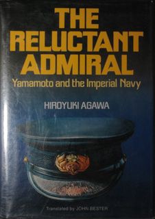 [eBOOK] The Reluctant Admiral: Yamamoto and the Imperial Navy by Hiroyuki Agawa Free [Read]