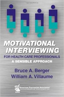 READ EPUB KINDLE PDF EBOOK Motivational Interviewing for Health Care Professionals by Bruce A. Berge