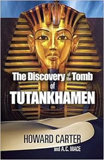 [GET] [KINDLE PDF EBOOK EPUB] The Discovery of the Tomb of Tutankhamen (Egypt) by Howard Carter,A. C