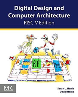 [READ] [KINDLE PDF EBOOK EPUB] Digital Design and Computer Architecture, RISC-V Edition: RISC-V Edit
