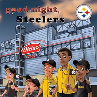[READ] [EBOOK EPUB KINDLE PDF] Good Night, Steelers (Good Night Team Books) by  Brad M Epstein 🖊️
