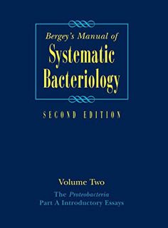 ACCESS [EBOOK EPUB KINDLE PDF] Bergey's Manual® of Systematic Bacteriology: Volume Two: The Proteoba