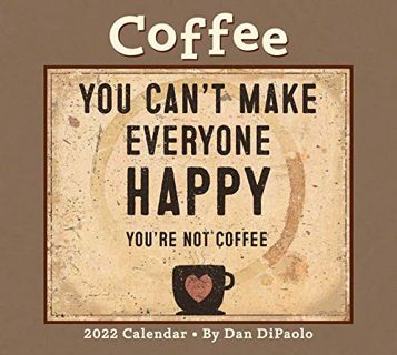 [Get] [EBOOK EPUB KINDLE PDF] Coffee 2022 Deluxe Wall Calendar by  Dan DiPaolo 🖊️