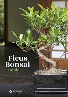 [GET] [PDF EBOOK EPUB KINDLE] Ficus Bonsai Guide by  Bonsai Empire &  O. Jonker 💜